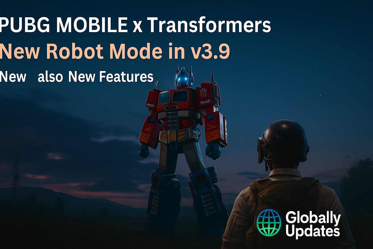 PUBG Mobile x Transformers: New Robot Mode in v3.9 and All the New Features You Need to Know