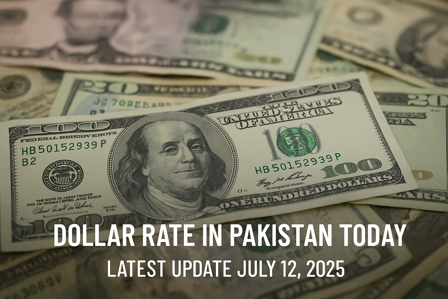Dollar Rate in Pakistan Today – Latest Update July 12, 2025