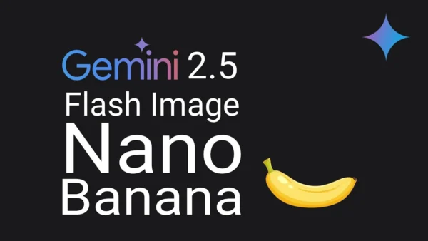 Google Gemini Nano Banana Released Native Image Editing & Consistent Characters