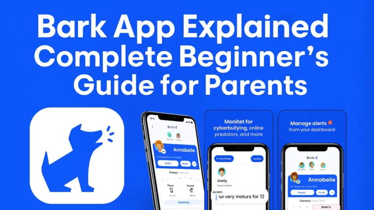 Bark App Explained Complete Beginner’s Guide for Parents